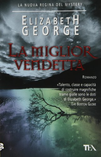 La miglior vendetta (9788850200474) by Elizabeth George