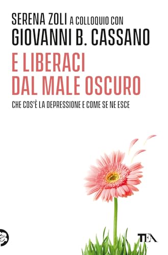 Stock image for E liberaci dal male oscuro for sale by medimops