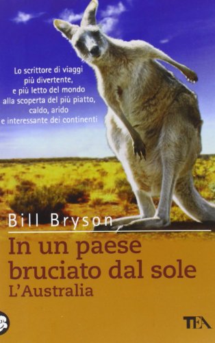 9788850202843: In un paese bruciato dal sole. L'Australia (Tea Avventure)