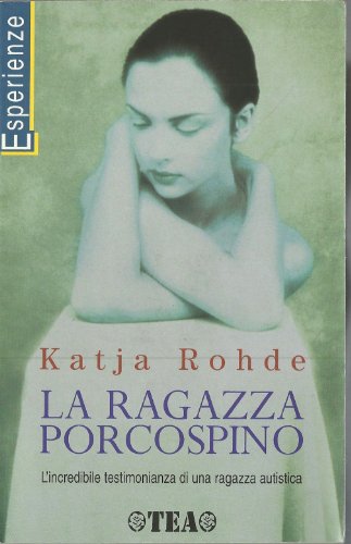 Imagen de archivo de La ragazza porcospino (Esperienze) a la venta por medimops