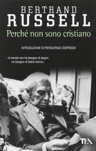 9788850204687: Perch non sono cristiano (Saggistica TEA)