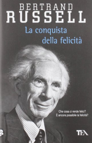 9788850204694: La conquista della felicit (Saggistica TEA)