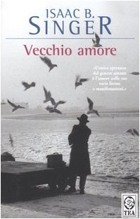 Vecchio amore (9788850207183) by Singer, Isaac B.