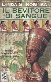 Stock image for Bevitore di sangue. Le indagini del principe Meren alla corte di Tutankhamon for sale by medimops