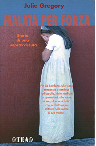 Malata per forza. Storia di una sopravvissuta (9788850210671) by Julie Gregory