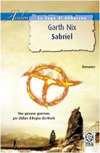 Stock image for Sabriel. La saga di Abhorsen (Teadue) for sale by medimops