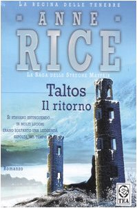 Taltos. Il ritorno. La saga delle streghe Mayfair (9788850212903) by Anne Rice