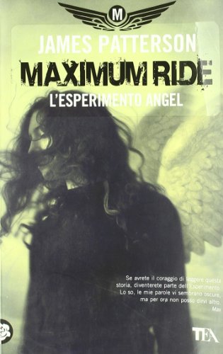 9788850213740: L'esperimento Angel. Maximum Ride (Teadue)