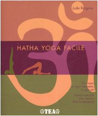 Hatha Yoga facile (Tea pratica) - Reignier, Jude