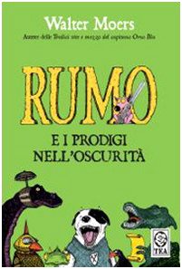 Rumo e i prodigi dell'oscurità - Walter Moers