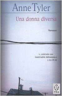 Una donna diversa (9788850214907) by Anne Tyler