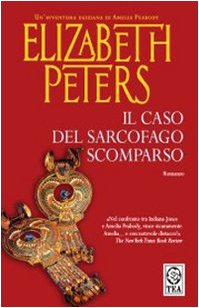 Il caso del sarcofago scomparso (9788850216055) by Elizabeth Peters