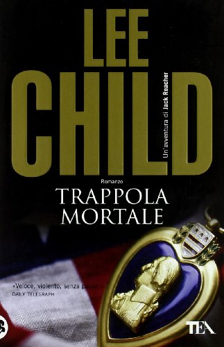 Trappola mortale (9788850216222) by Lee Child