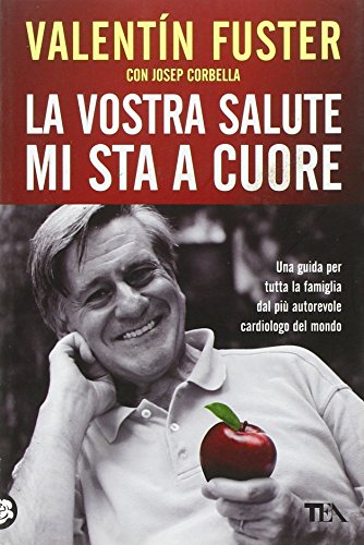 Stock image for La vostra salute mi sta a cuore Fuster, Valentn; Corbella, Josep and Genovese, M. for sale by Librisline