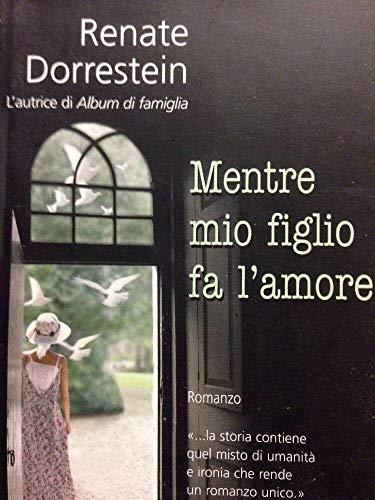 9788850218608: Mentre mio figlio fa l'amore (Teadue)