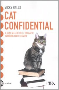 9788850219223: Cat confidential. Ediz italiana (Tea pratica)