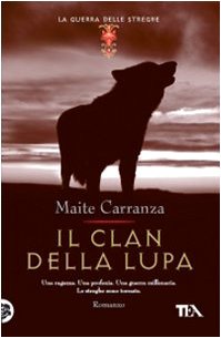 Stock image for Il clan della lupa. La guerra delle streghe for sale by medimops