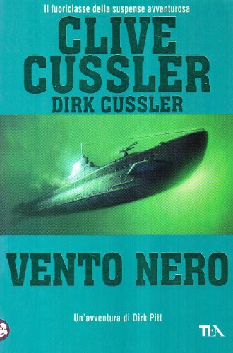 Vento nero (9788850219742) by Clive Cussler; Dirk Cussler