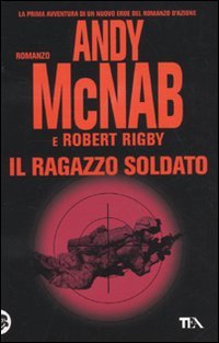 9788850219995: Il ragazzo soldato (Teadue)