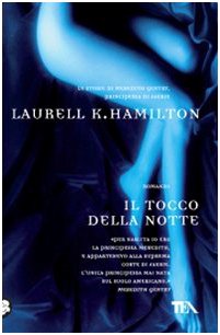 Il tocco della notte (9788850220106) by Laurell K. Hamilton