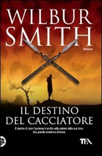 Il destino del cacciatore - Smith, Wilbur