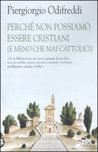 Beispielbild fr Perch non possiamo essere cristiani (e meno che mai cattolici) zum Verkauf von medimops