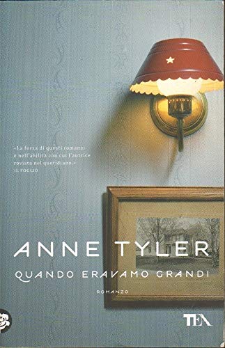 Quando eravamo grandi (9788850224265) by Tyler, Anne