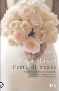 Festa di nozze (9788850224494) by Anita Shreve