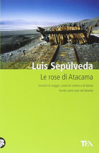 9788850225071: LE ROSE DI ATACAMA (NUOVA ED.)