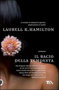 Il bacio della tempesta (9788850226481) by Hamilton, Laurell K.