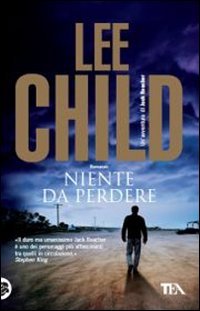 Niente da perdere. - Child, Lee