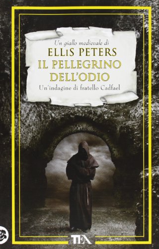 Il pellegrino dell'odio. Le indagini di fratello Cadfael (9788850231690) by Peters, Ellis