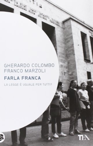 Stock image for Farla franca. La legge  uguale per tutti? for sale by libreriauniversitaria.it