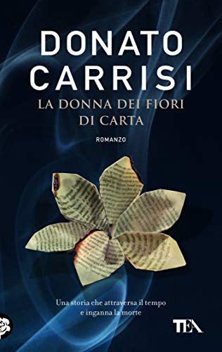 La donna dei fiori di carta - Carrisi, Donato: 9788850232956