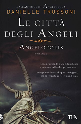 Imagen de archivo de Le citt degli angeli. Angelopolis a la venta por medimops