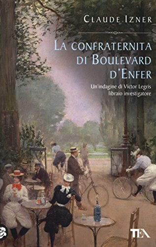 La confraternita di Boulevard d'Enfer - Izner, Claude