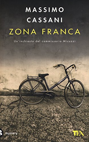 Stock image for Zona franca. Un'inchiesta del commissario Micuzzi for sale by libreriauniversitaria.it