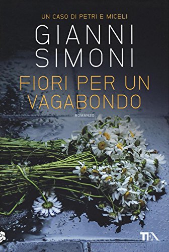 Beispielbild fr Fiori per un vagabondo. Un caso di Petri e Miceli zum Verkauf von Reuseabook