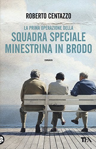 Beispielbild fr La prima operazione della squadra speciale minestrina in brodo zum Verkauf von medimops