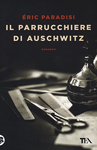 Stock image for Il parrucchiere di Auschwitz for sale by libreriauniversitaria.it