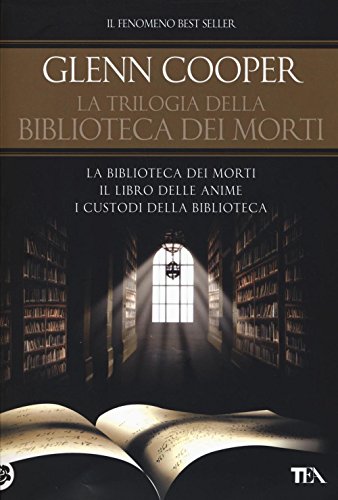 9788850245505: La trilogia della biblioteca dei morti: La biblioteca dei morti-Il libro delle anime. I custodi della biblioteca.