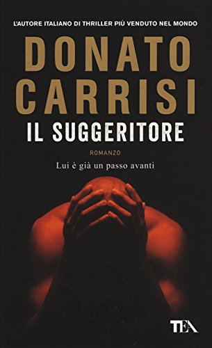 Il suggeritore - Carrisi, Donato: 9788850248599 - AbeBooks