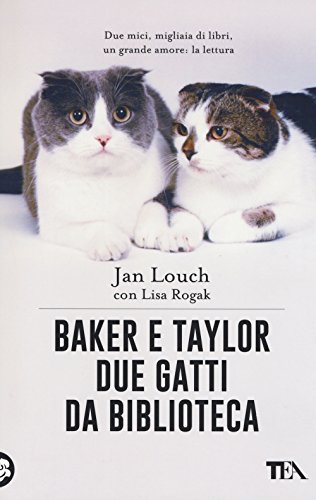 Stock image for Baker & Taylor, due gatti da biblioteca for sale by libreriauniversitaria.it