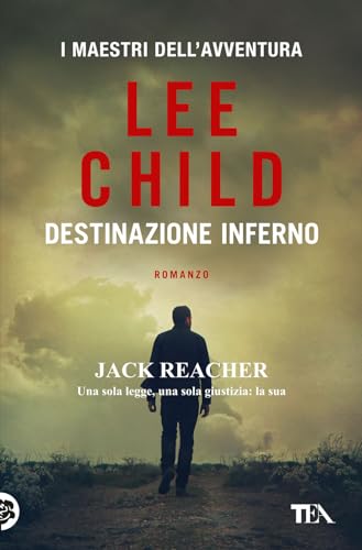 Destinazione inferno - Child, Lee: 9788850254033 - AbeBooks