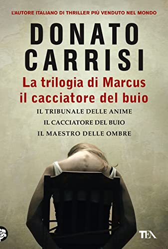 9788850257553: La trilogia di Marcus, il cacciatore del buio: Il tribunale delle anime-Il cacciatore del buio-Il maestro delle ombre