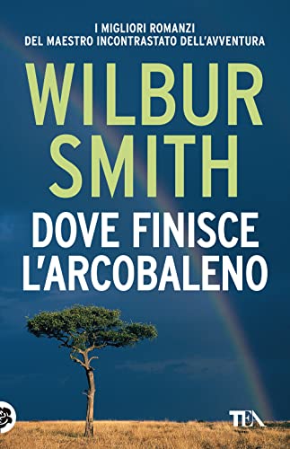 Stock image for DOVE FINISCE L'ARCOBALENO (I) for sale by Brook Bookstore