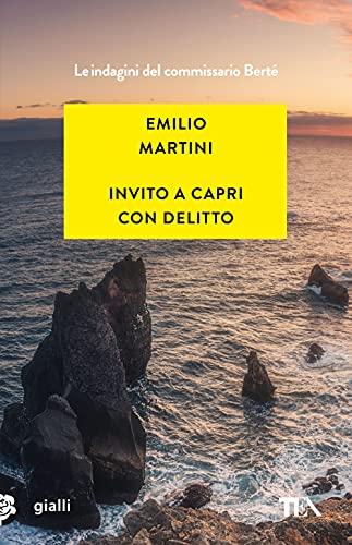 Imagen de archivo de Invito a Capri con delitto. Le indagini del commissario Bert a la venta por libreriauniversitaria.it