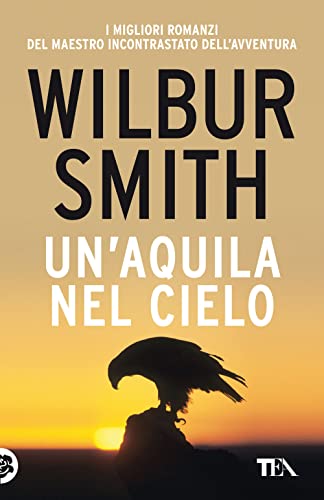 Un'aquila nel cielo (SuperTEA) - Smith, Wilbur