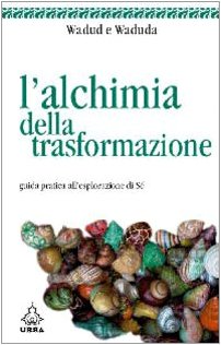 9788850323050: L'alchimia della trasformazione (Urra)