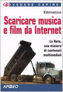 Stock image for Scaricare musica e film da internet Edimatica for sale by Librisline